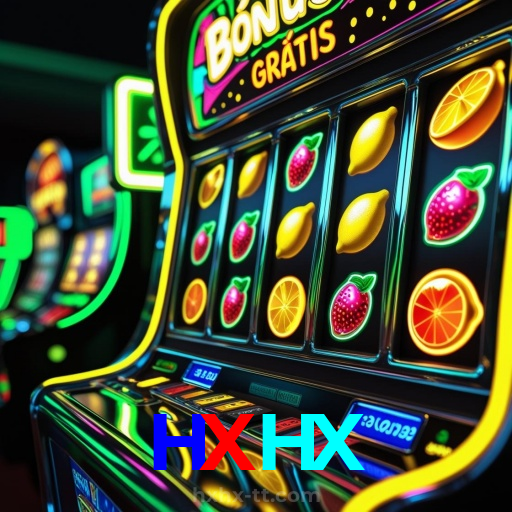 HXHX：Prepare-se para as melhores vitórias! Jogue em nosso cassino online!