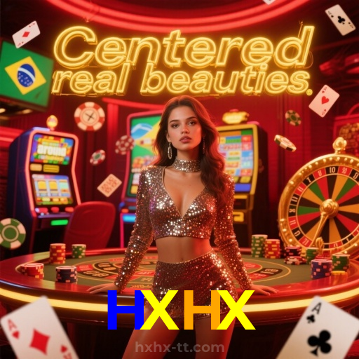 HXHX：Jogue slots, blackjack e aposte ao vivo no futebol com segurança!