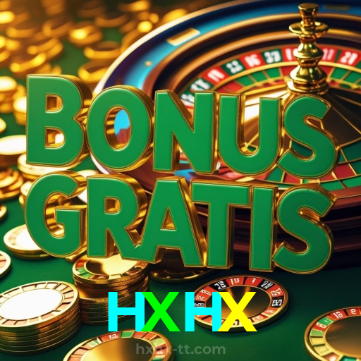 HXHX：Entre no cassino e comece a ganhar agora mesmo!