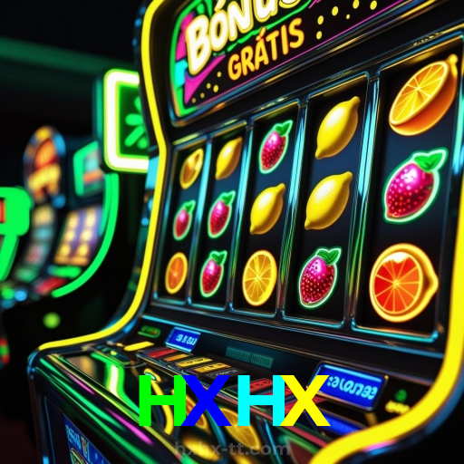 HXHX：As slots mais emocionantes estão esperando por você! Vença agora!