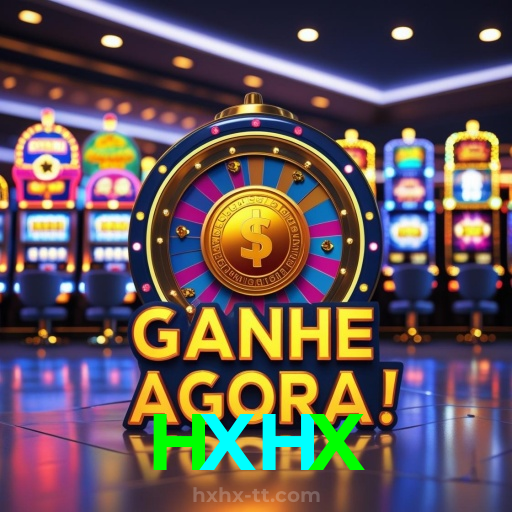 HXHX：Jogue agora nas melhores slots e ganhe muito mais!